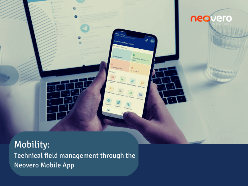 Mobility: Technical field management through the Neovero Mobile Application